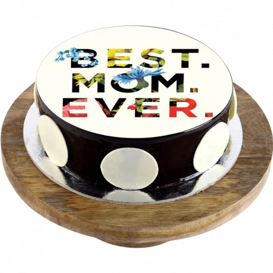 Best Mom Ever Photo Cake online delivery in Noida, Delhi, NCR, Gurgaon